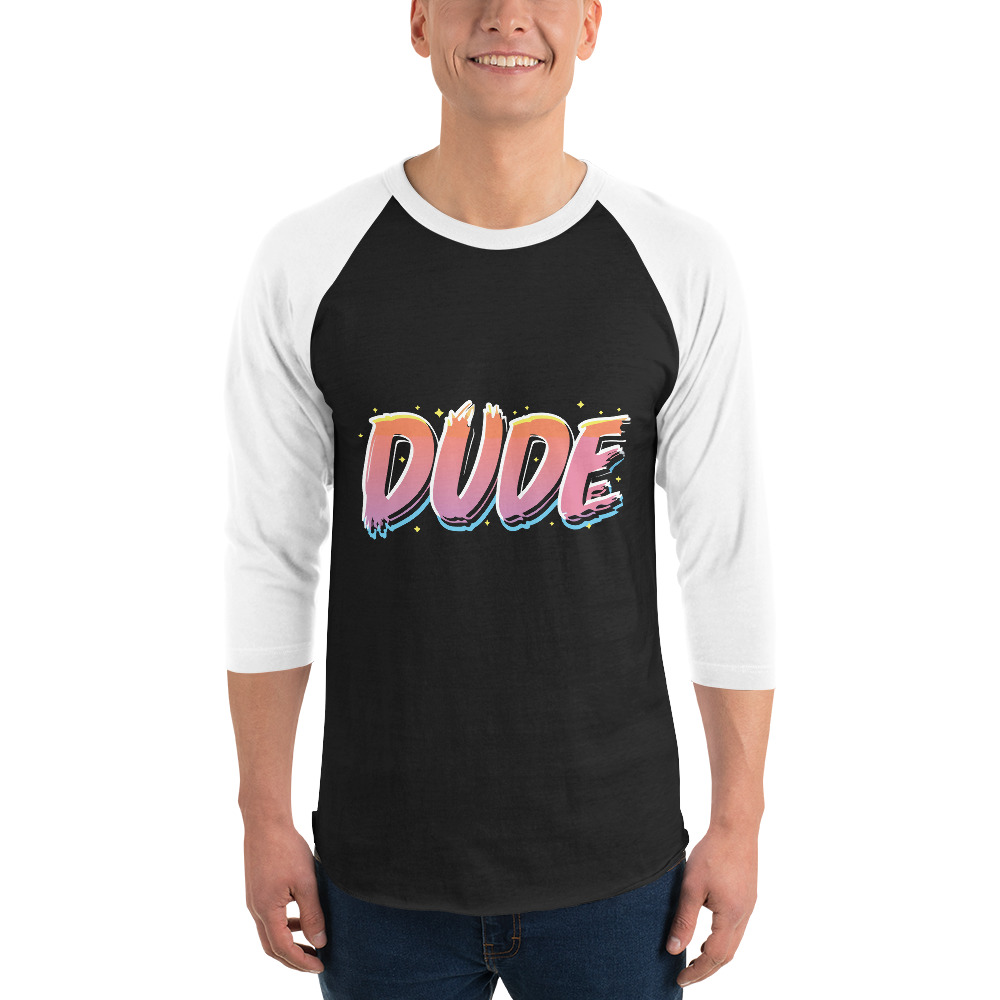 Dude 3/4 sleeve raglan shirt