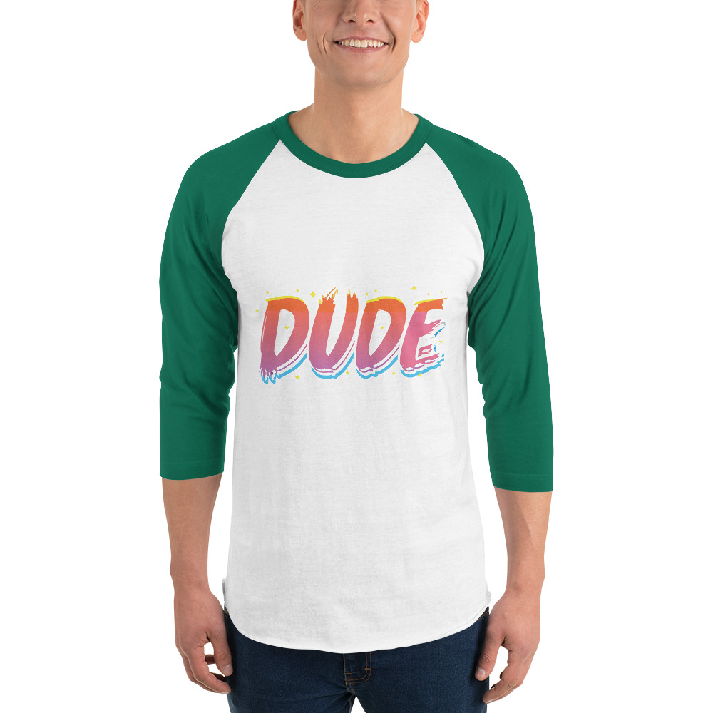 Dude 3/4 sleeve raglan shirt