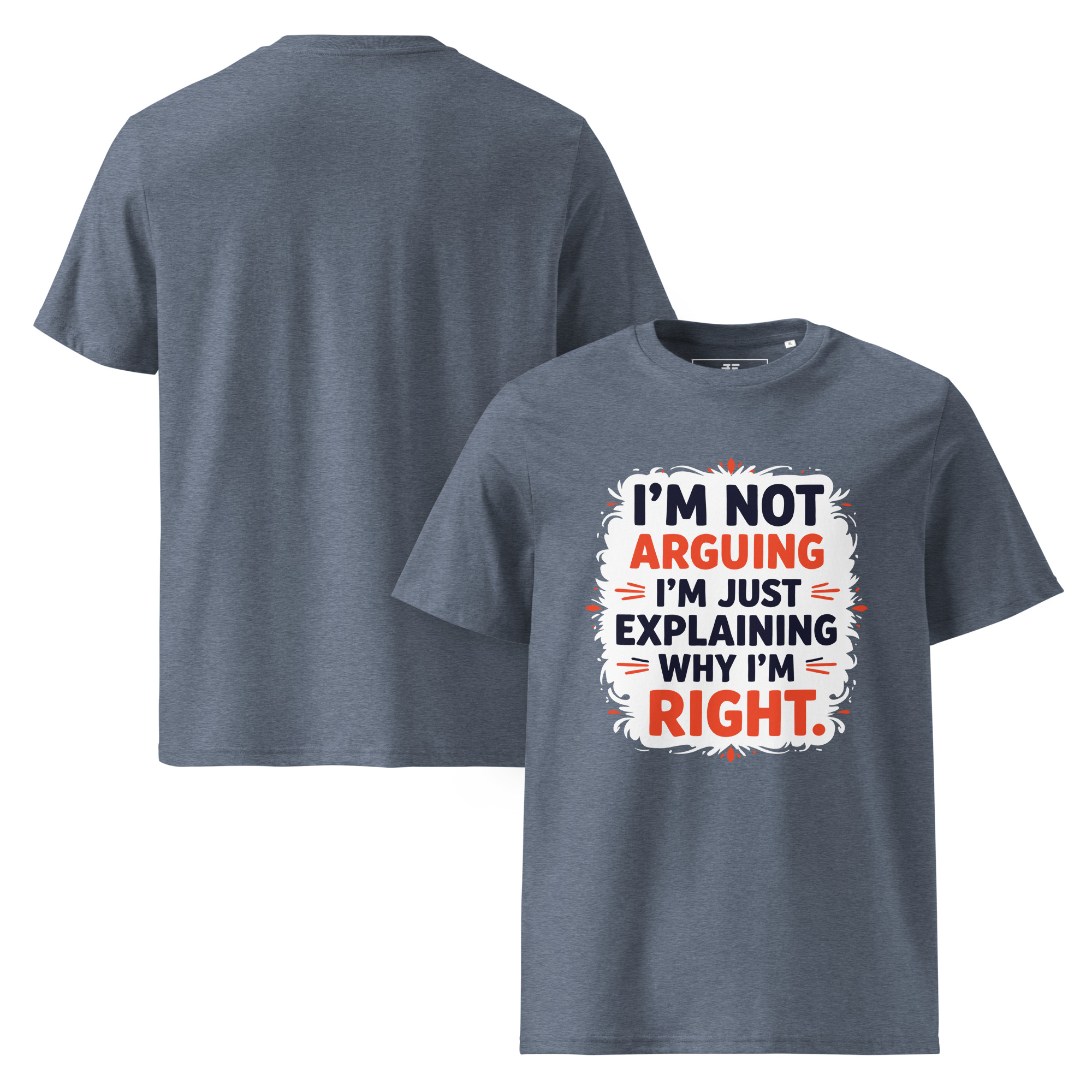 No argument Unisex organic cotton t-shirt