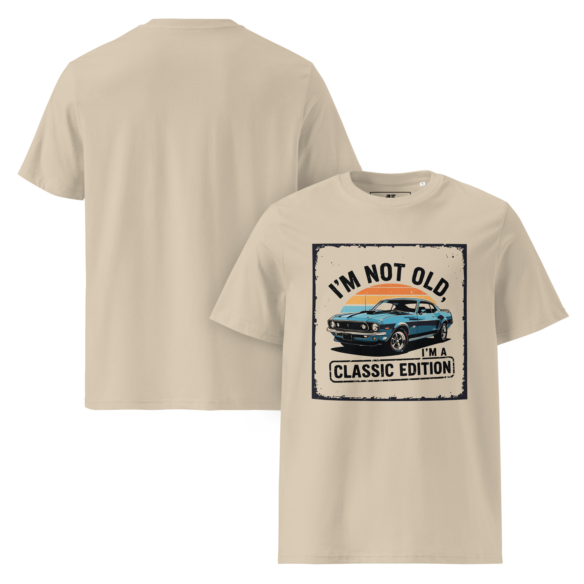 "I’m not old, I’m a classic edition" Unisex organic cotton t-shirt