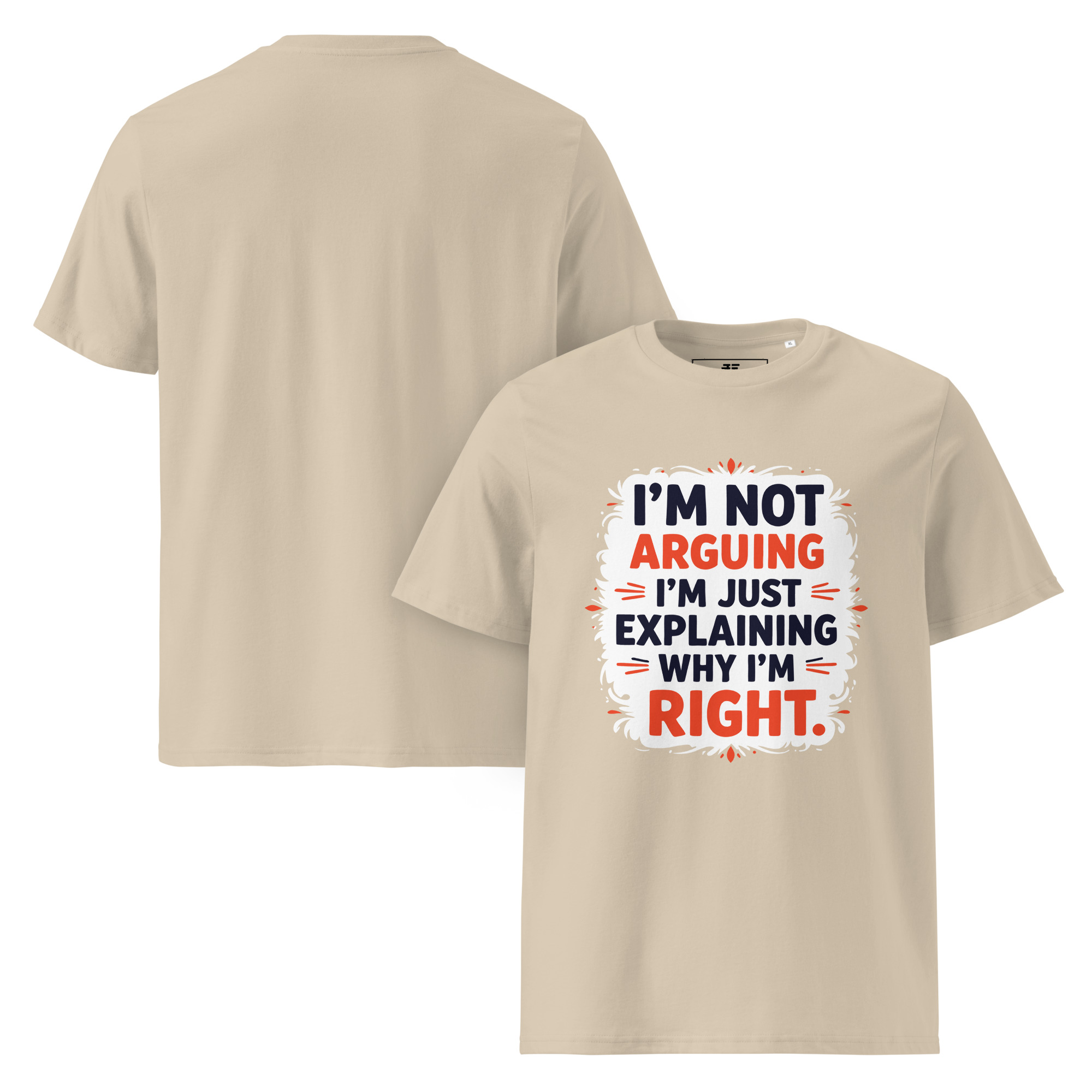 No argument Unisex organic cotton t-shirt