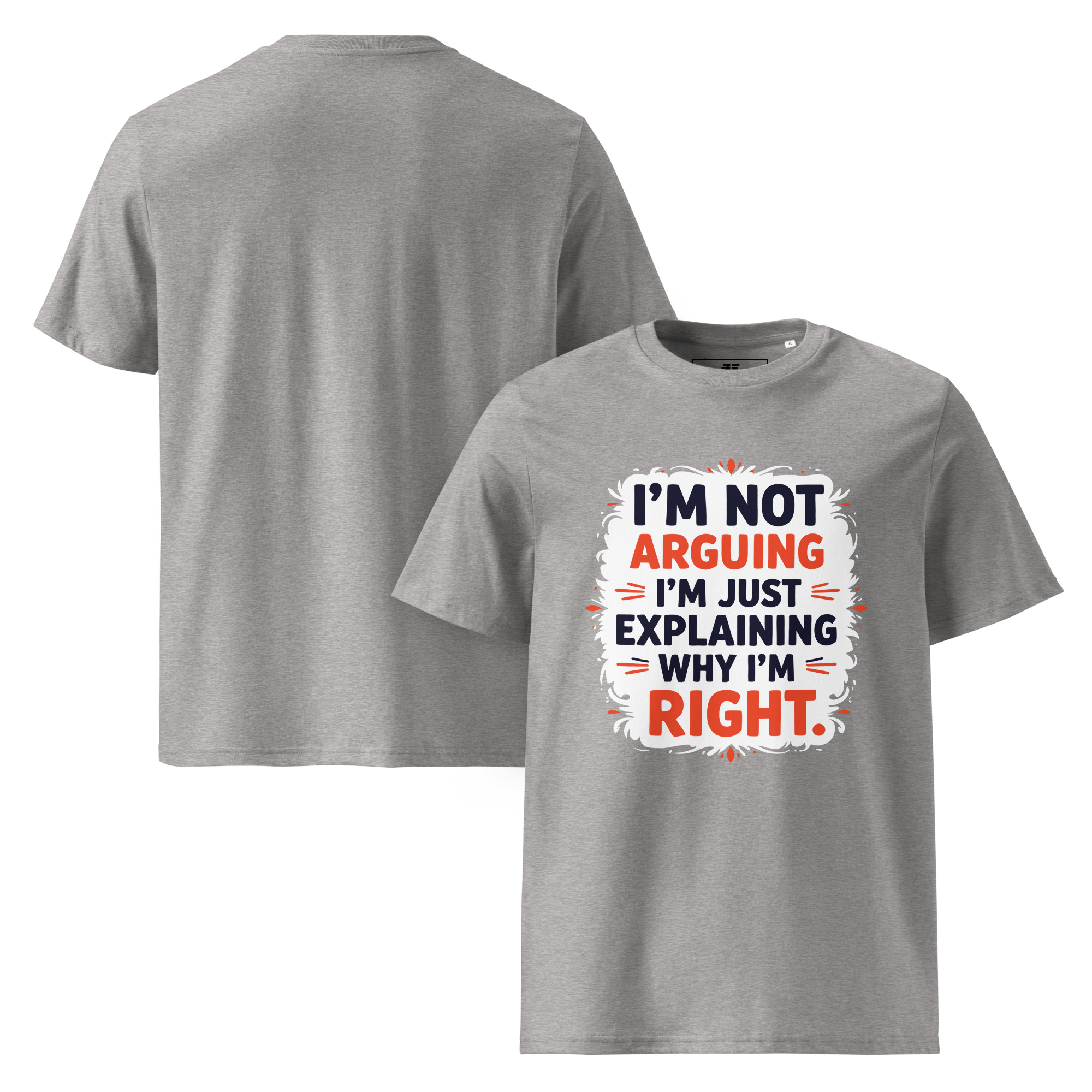 No argument Unisex organic cotton t-shirt