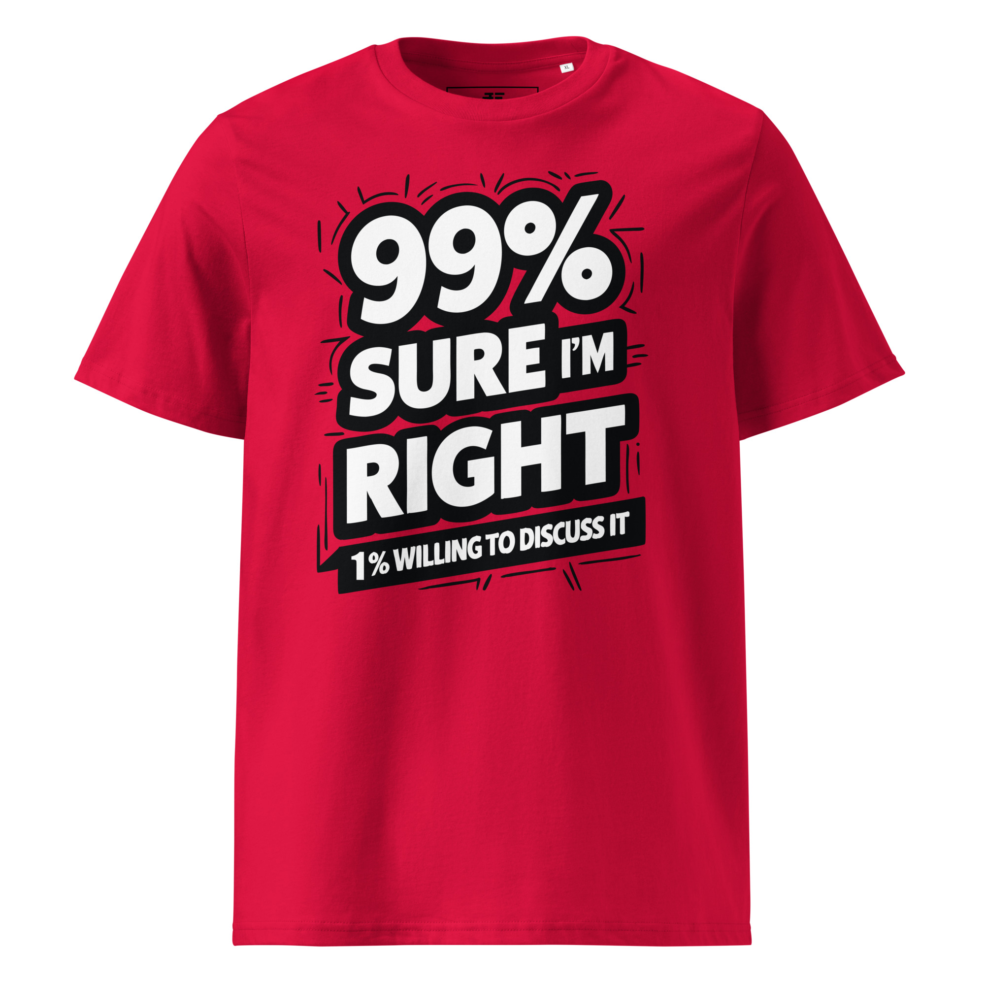 99% right Unisex organic cotton t-shirt