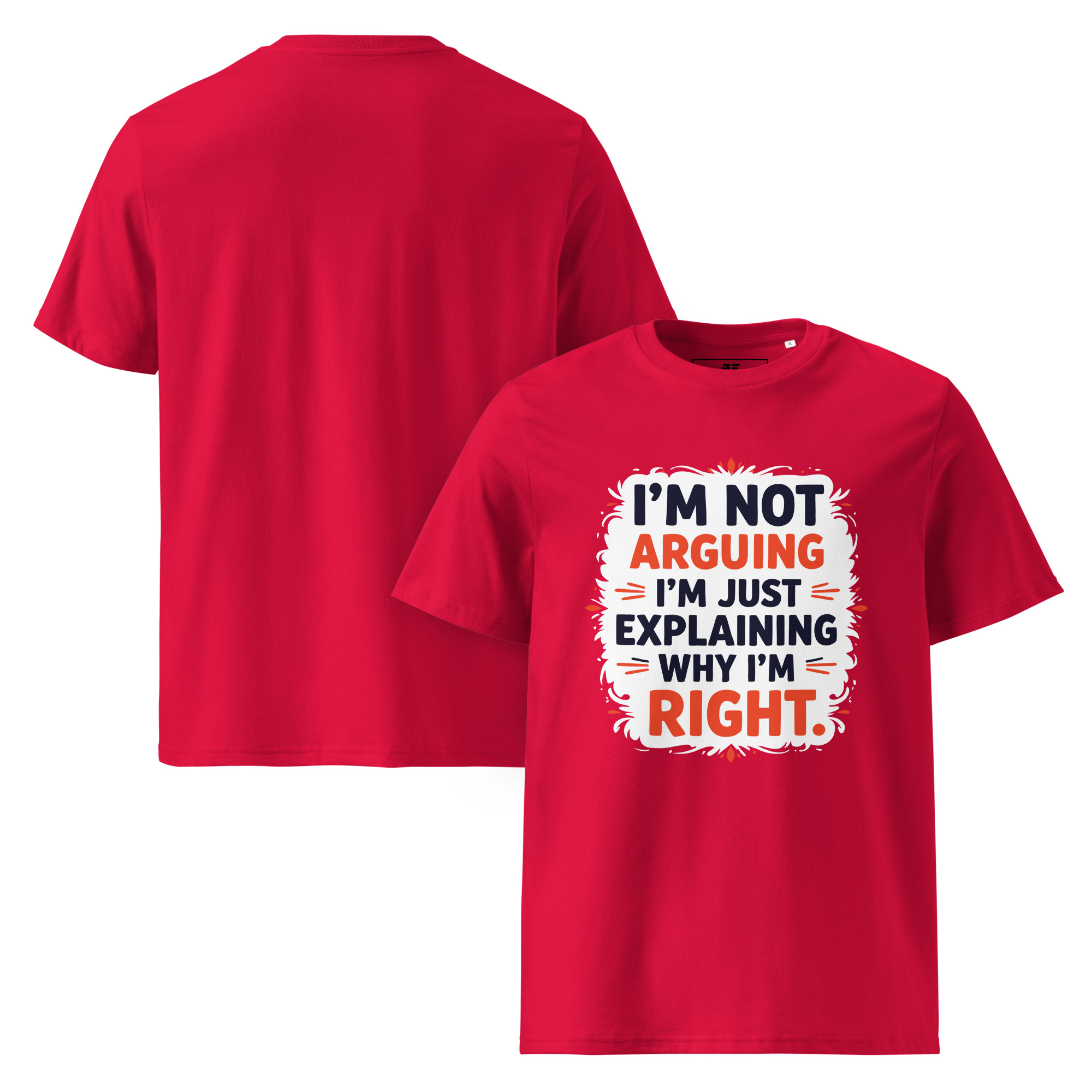 No argument Unisex organic cotton t-shirt
