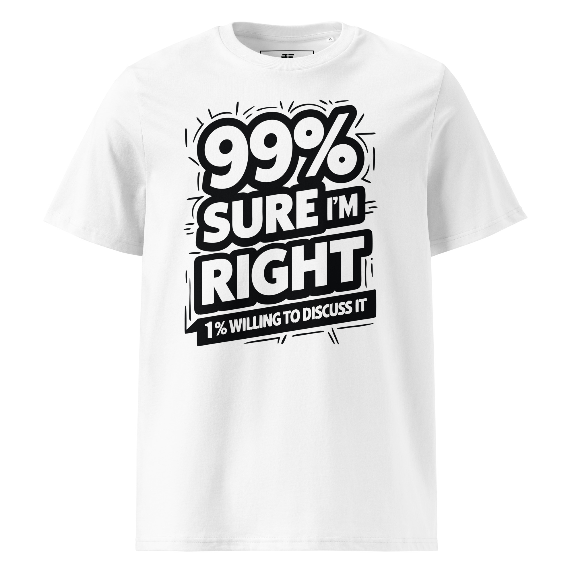 99% right Unisex organic cotton t-shirt