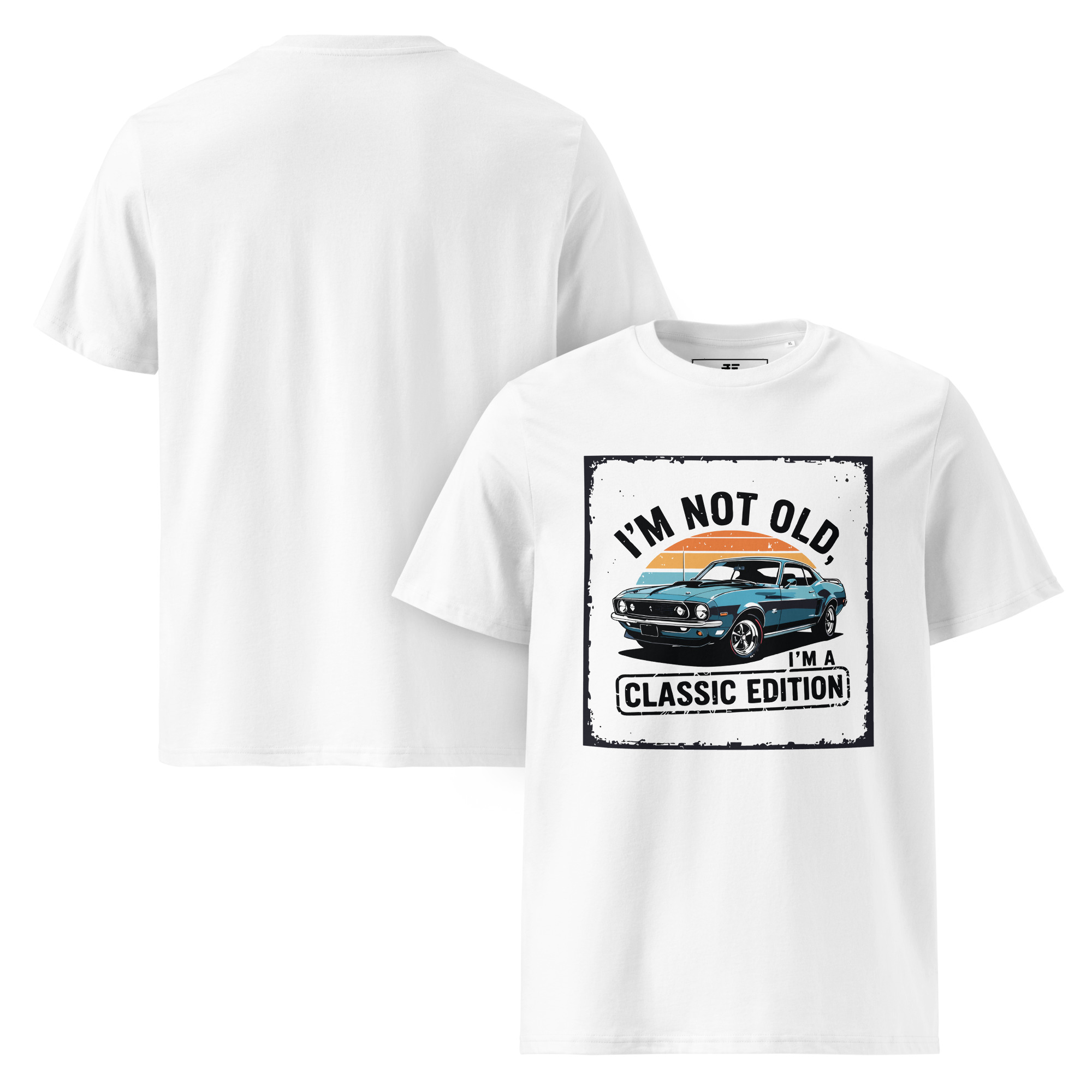 "I’m not old, I’m a classic edition" Unisex organic cotton t-shirt