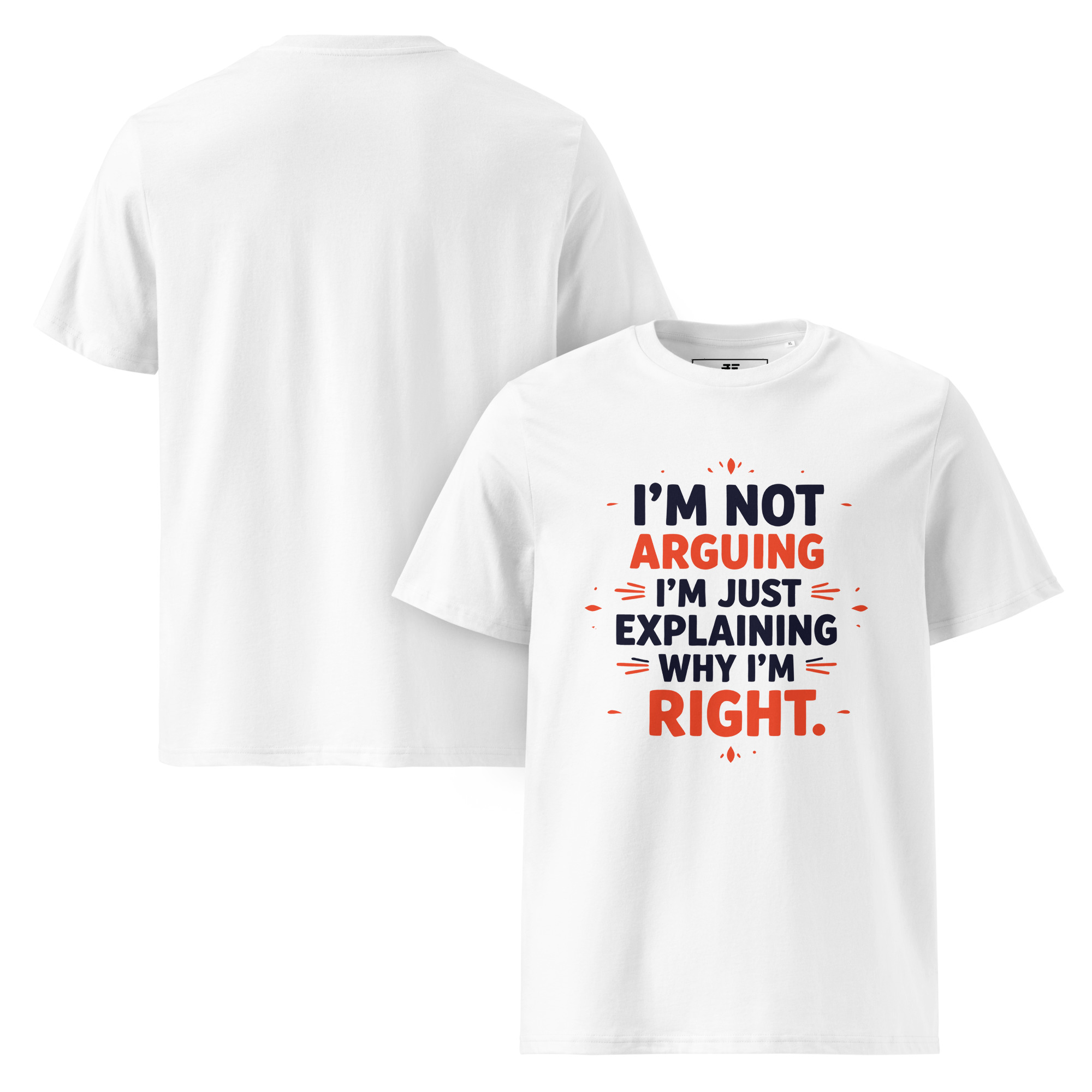 No argument Unisex organic cotton t-shirt