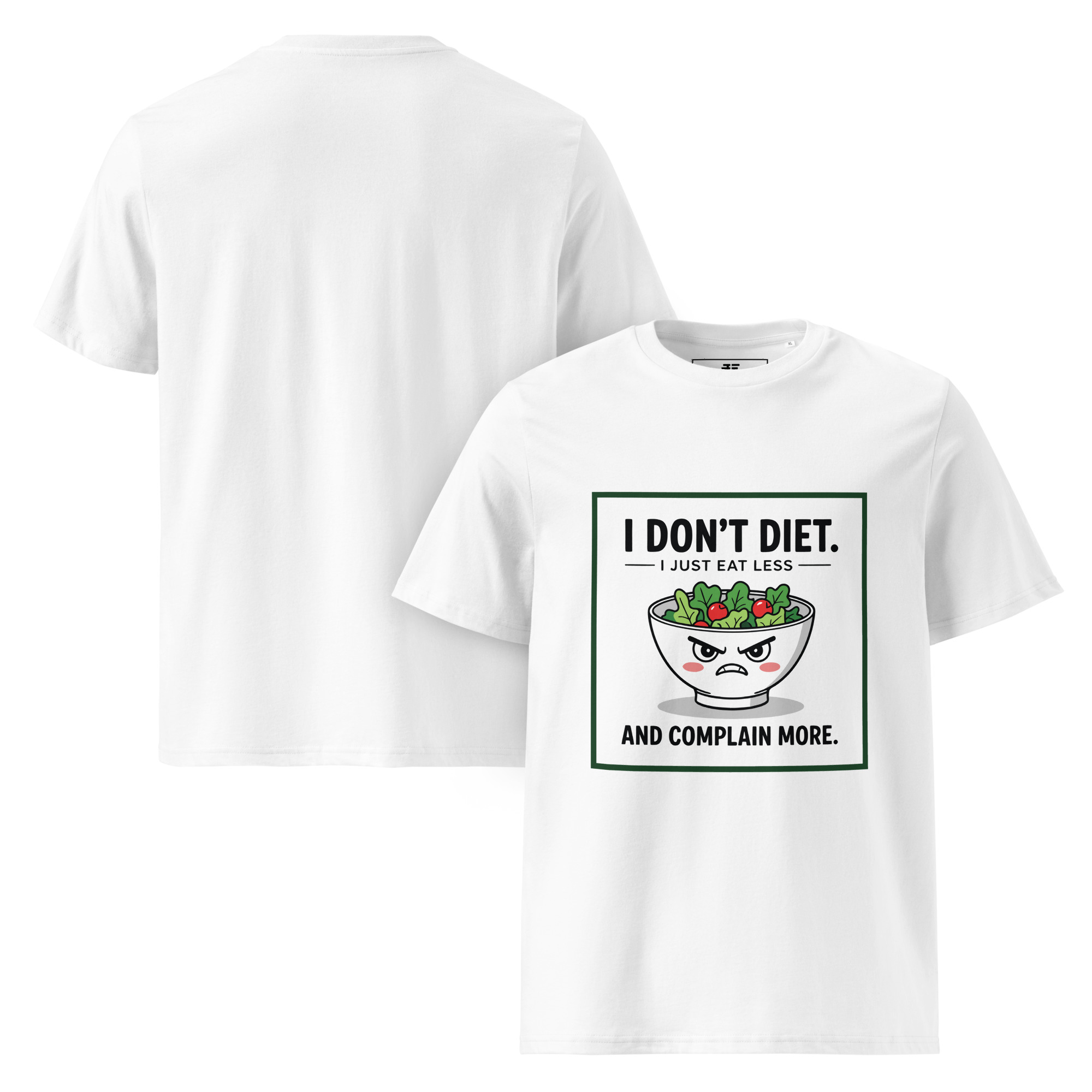 unisex-organic-cotton-t-shirt-white-front-and-back-687372af436af.jpg Don't Diet Unisex organic cotton t-shirt